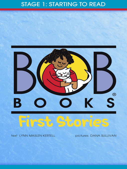 Title details for Bob Books First Stories by Lynn Maslen Kertell - Wait list